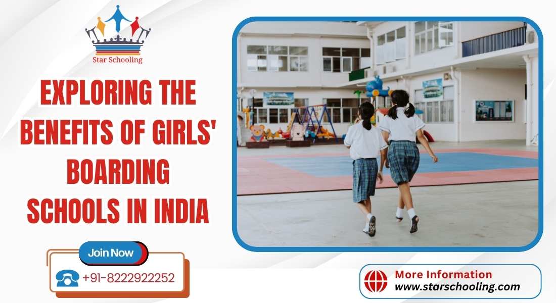 Exploring the benefits of Girls Boarding Schools in India