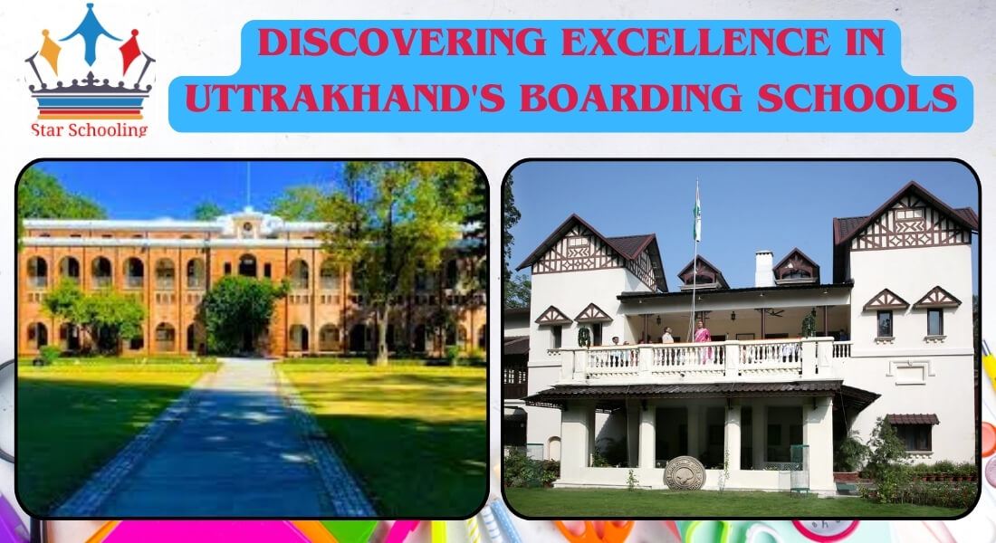 DISCOVERING EXCELLENCE IN UTTRAKHAND'S BOARDING SCHOOLS